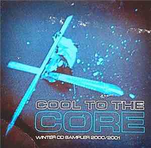 Various - Cool To The Core: Winter CD Sampler 2000/2001