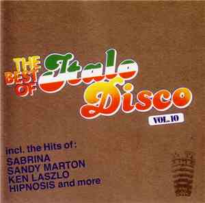 Various - The Best Of Italo Disco Vol. 10