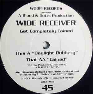 Wide Receiver - Daylight Robbery / Cained