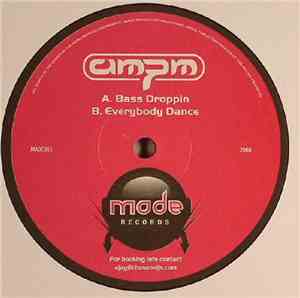 AMpm - Bass Droppin / Everybody Dance