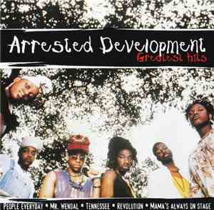 Arrested Development - Greatest Hits