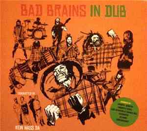 Bad Brains Conducted By Kein Hass Da - In Dub - Reggae Transformation