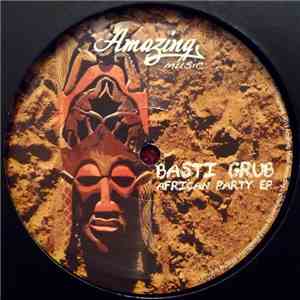 Basti Grub - African Party EP