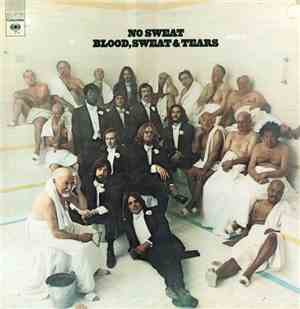 Blood, Sweat & Tears - No Sweat