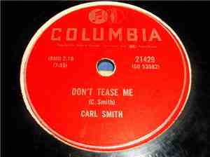 Carl Smith  - Don't Tease Me / I Just Dropped In To Say Goodbye