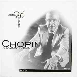 Chopin - Claudio Arrau - Arrau Heritage - Chopin