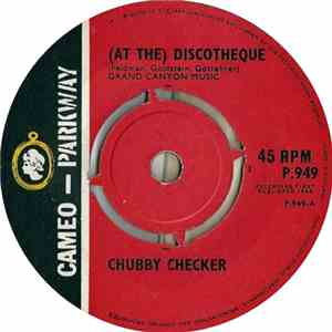 Chubby Checker - (At The) Discotheque / Do The Freddie