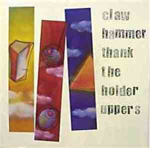 Claw Hammer - Thank The Holder Uppers