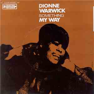 Dionne Warwick - My Way / Something