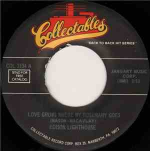 Edison Lighthouse / The Bachelors - Love Grows Where My Rosemary Goes /  No Arms Can Ever Hold You