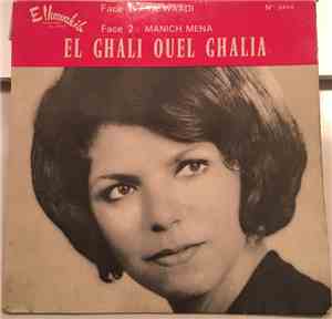 El Ghalia - Ya Waadi / Manich Mena