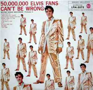 Elvis Presley - 50,000,000 Elvis Fans Can't Be Wrong (Elvis' Gold Records, Vol. 2)