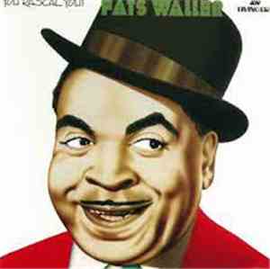 Fats Waller - You Rascal You!