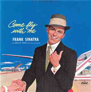 Frank Sinatra - Come Fly With Me