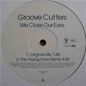 Groovecutters - We Close Our Eyes