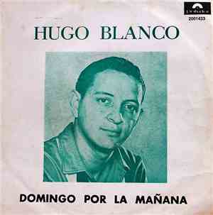 Hugo Blanco Y Su Conjunto - Domingo Por La Mañana