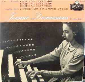 Jeanne Demessieux - Franck: Three Chorales; Vivaldi-Bach: Concerto N0. 2 in A Minor (BWV 593)