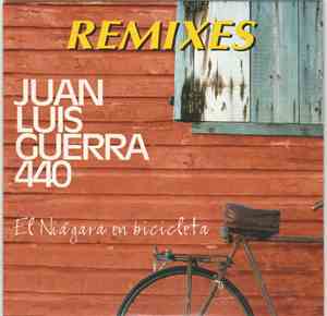 Juan Luis Guerra 4:40 - El Niagara En Bicicleta - Remixes