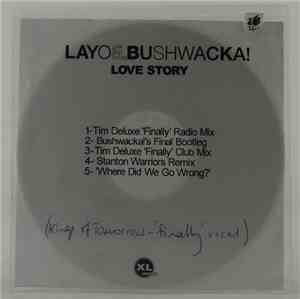 Layo & Bushwacka! - Love Story (Vs Finally)