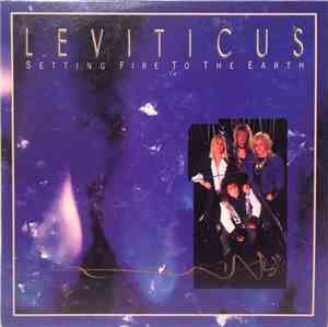 Leviticus  - Setting Fire To The Earth