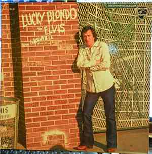 Lucky Blondo - To Elvis From Nashville