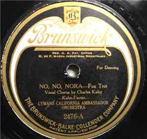 Lymans California Ambassador Orchestra - No, No, Nora / Cut Yourself A Piece Of Cake