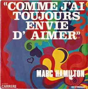 Marc Hamilton - Comme J'Ai Toujours Envie D'Aimer