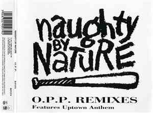 Naughty By Nature - O.P.P. Remixes