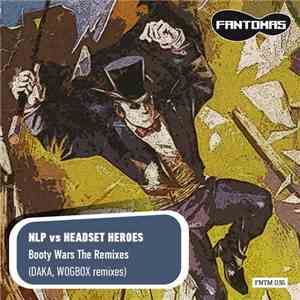 NLP  vs Headset Heroes - Booty Wars The Remixes