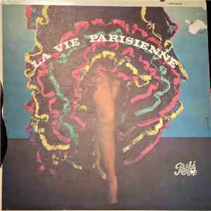 Offenbach - Orchestre Des Concerts Lamoureux - Jules Gressier - La Vie Parisienne