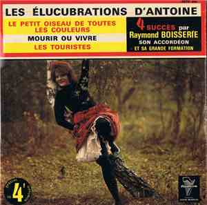 Raymond Boisserie Et Son Orchestre - Les élucubrations D'Antoine