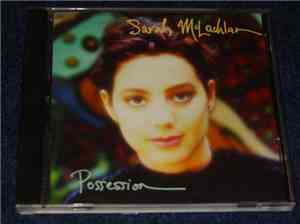 Sarah McLachlan - Possession