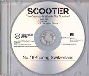 Scooter - The Question Is What Is The Question?