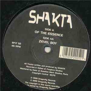 Shakta - Of The Essence / Zevel Boy