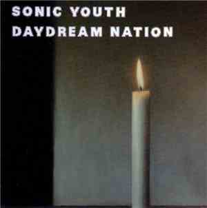 Sonic Youth - Daydream Nation