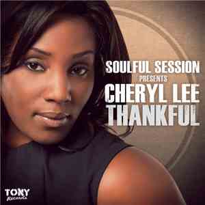 Soulful Session Presents Cheryl Lee - Thankful
