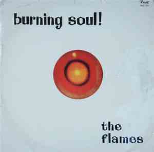 The Flames  - Burning Soul!