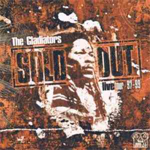 The Gladiators - Sold Out Live Tour 97-99