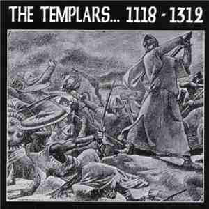 The Templars - 1118 - 1312