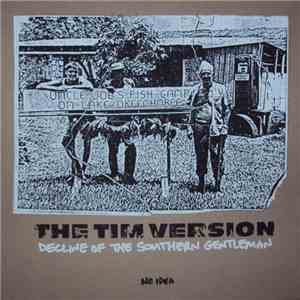 The Tim Version - Decline Of The Southern Gentleman