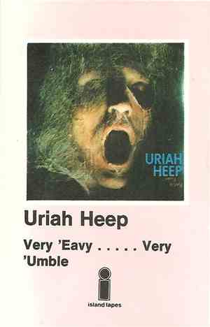 Uriah Heep - Very 'Eavy..... Very 'Umble
