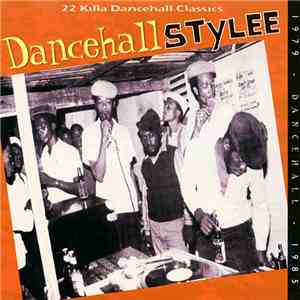 Various - Dancehall Stylee (22 Killa Dancehall Classics)