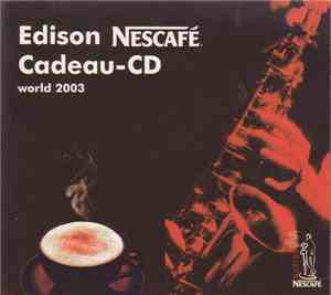 Various - Edison Nescafé Cadeau-CD World 2003