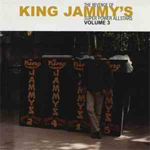 Various - The Revenge Of King Jammy's Super Power All Stars Volume 3