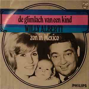 Willy Alberti - De Glimlach Van Een Kind / Zon In Mexico