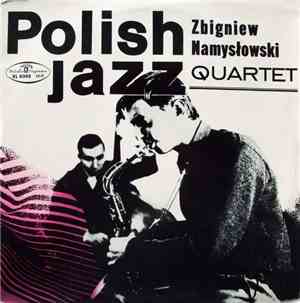 Zbigniew Namysłowski Quartet - Polish Jazz 