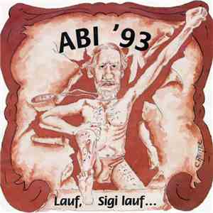 Abi '93 - Lauf, Sigi Lauf...