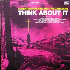 Albertina Walker And The Caravans - Think About It
