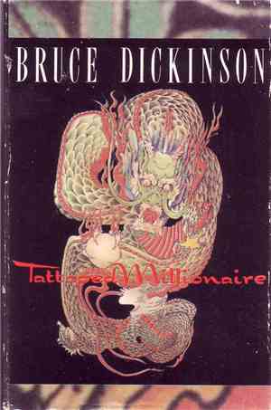 Bruce Dickinson - Tattooed Millionaire