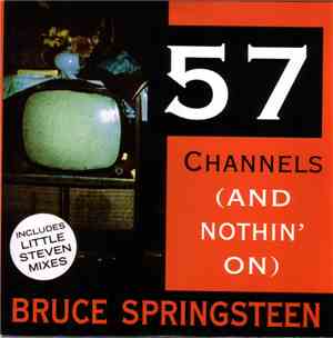 Bruce Springsteen - 57 Channels (And Nothin' On)